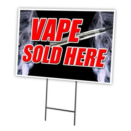 Signmission Vape Sold Here Yard Sign & Stake outdoor plastic coroplast window C-1824-DS-Vape Sold Here
